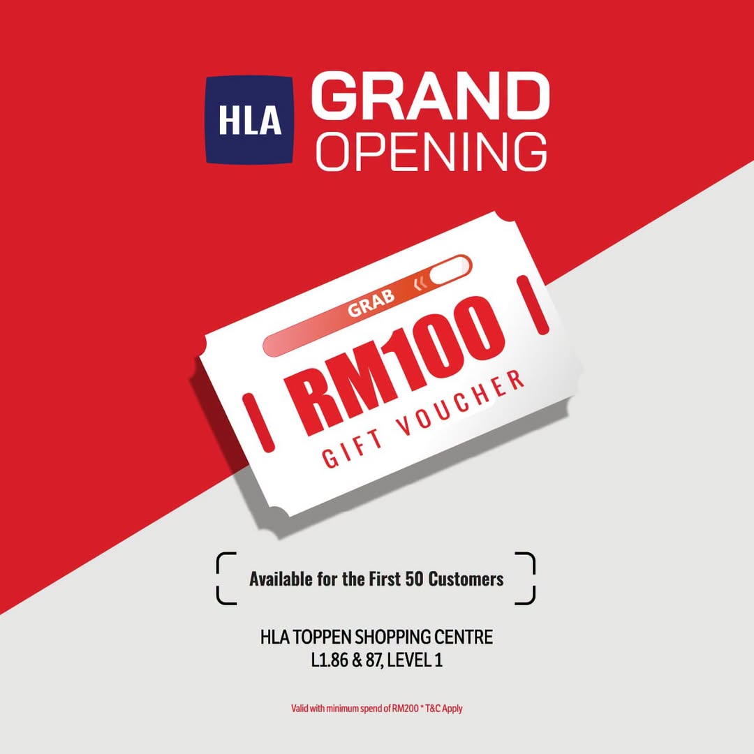 HLA Grand Opening at Toppen - First 50 Customers Get RM100 Voucher