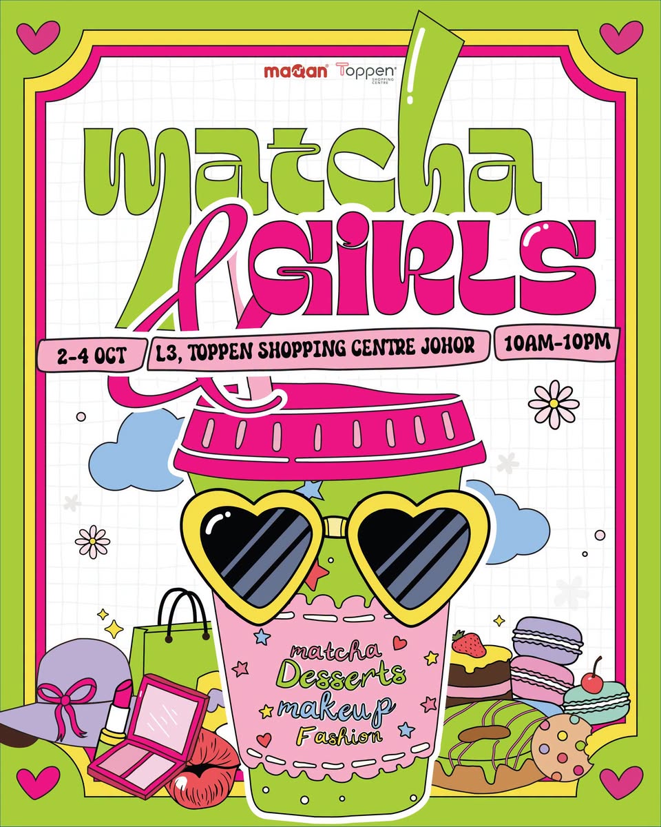 Matcha & Girls Event at Toppen Shopping Centre Johor, 2-4 October