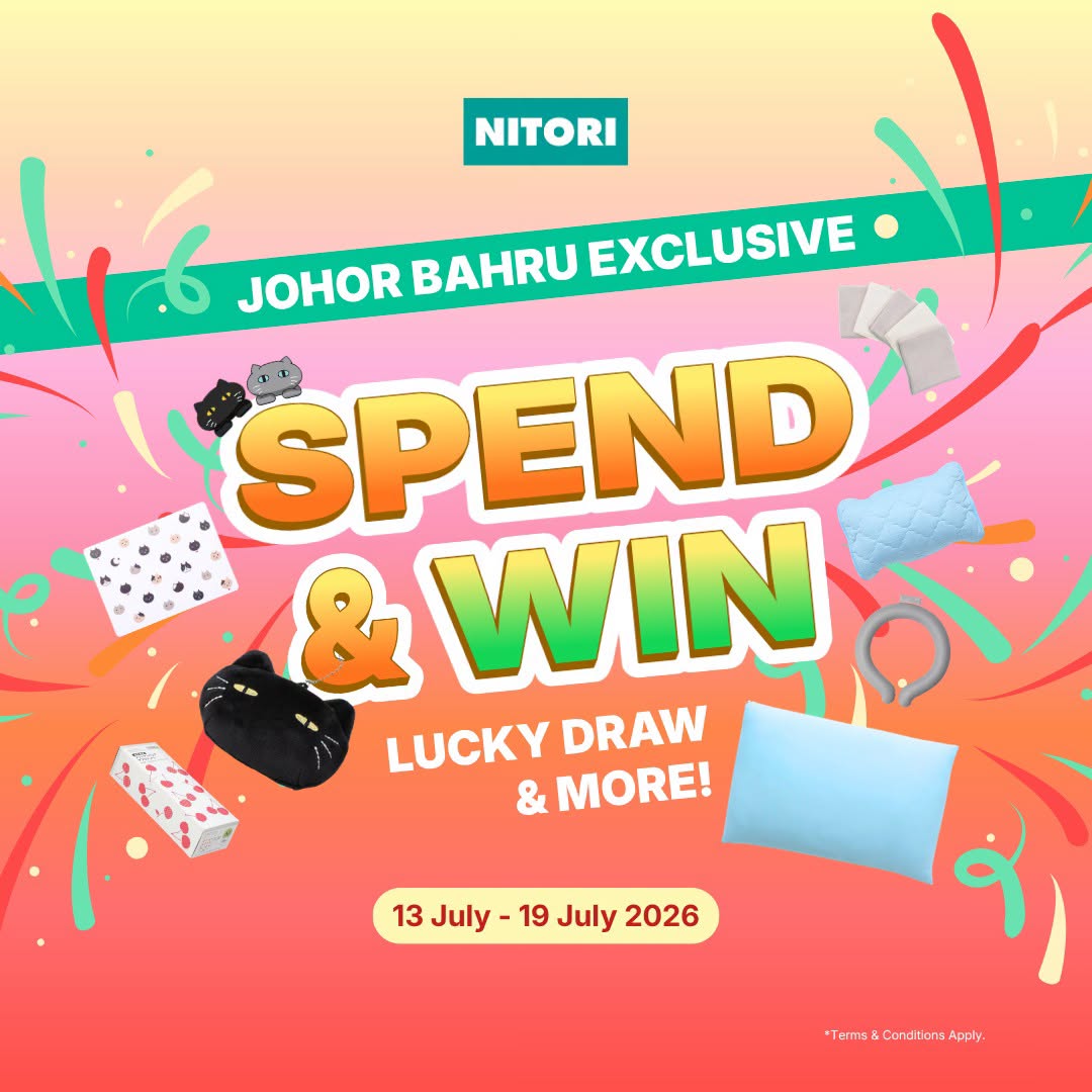 NITORI Spend and Win Summer Promotion at Johor Bahru Outlets, 13-19 July 2026