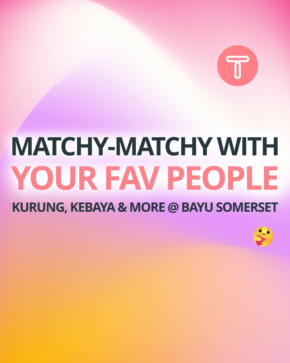 Bayu Somerset at Toppen Showcases Kurung, Kebaya and Matching Sets